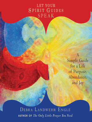 cover image of Let Your Spirit Guides Speak
